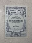 Vintage Grand Opera Librettos - Le Nozze Di Figaro - Mozart - Very Good - S6