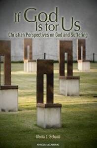 If God Is for Us: Christian Perspectives on God and Suffering - Paperback - GOOD
