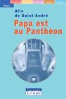 Papa est au Panthéon (grands caractères)