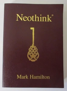 NEOTHINK I by Mark Hamilton (2013 P.B. Book) Original Edition Inside Secrets 1st - Picture 1 of 7