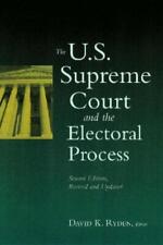 David K. Ryden The U.S. Supreme Court and the Electoral Process (Poche)