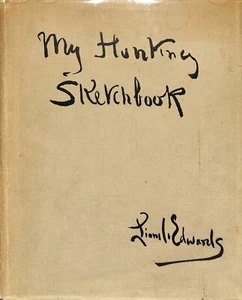 "My Hunting Sketchbook" EDWARDS, Lionel - Bild 1 von 12