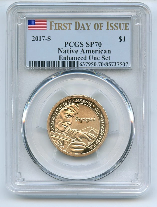 2017 S $1 Sacagawea Dollar Enhanced PCGS SP70 First Day of Issue - Image 1 of 1