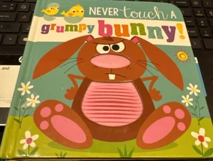 Never Touch a Grumpy Bunny Rhyming Board Book with Bumpy Touch Animals EASTER - Foto 1 di 6