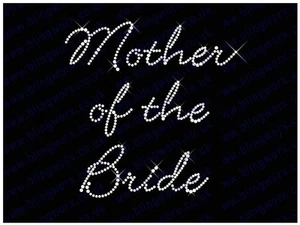 Diamonte Hotfix Wedding Transfer Rhinestone "Mother of the Bride" Motif -Style 1 - Picture 1 of 1