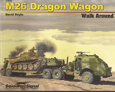  Squadron Signal Books USA M26 Dragon Wagon Walk Around 