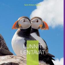 Lunnit Lentvt by Sami Antero Nygr?n Paperback Book