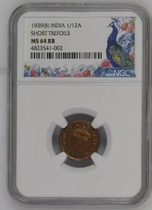 1939(B) SHORT TREFOILS 1/12 Anna KG VI British India - NGC Graded MS 64 RB - Picture 1 of 2