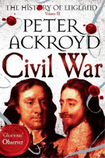Peter Ackroyd Civil War (Paperback) History of England