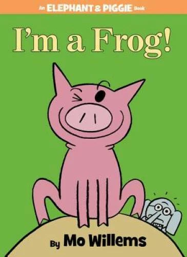 I'm a Frog! (An Elephant and Piggie Book) - Hardcover By Willems, Mo - VERY GOOD - Image 1 of 1
