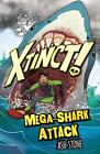 Xtinct!: Mega-Shark Attack: Book 3 by Ash Stone Paperback Book