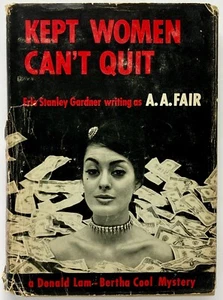 KEPT WOMEN CAN'T QUIT - A. A. Fair (Erle Stanley Gardner) William Morrow - Bild 1 von 1