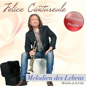FELICE CIVITAREALE - MELODIEN DES LEBENS CD NEU - Picture 1 of 1