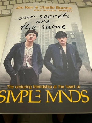 Simple Minds Book signed by Jim Kerr Charlie Burchill Our secrets are the same