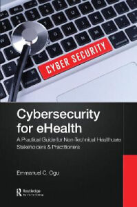 Cybersecurity for eHealth: A Simplified Guide to Practical Cybersecurity for