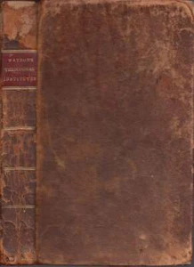 Richard Watson / Theological Institutes or View of the Evidences Doctrines 1831 - Picture 1 of 1