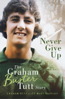 Graham Tutt Never Give Up (Hardback) (Uk Import)