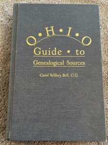 Ohio Guide To Genealogical Sources By Carol Willsey Bell, C.G. - Picture 1 of 6