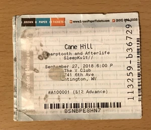 2018 CANE HILL / SHARPTOOTH / AFTERLIFE HUNTINGTON WV CONCERT TICKET STUB - Picture 1 of 2