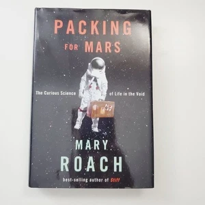 Packing For Mars By Mary Roach Hardcover - Picture 1 of 7