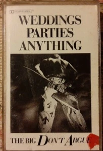 WEDDINGS PARTIES ANYTHING - THE BIG DON'T ARGUE CASSETTE TAPE. FREE POST!! - Picture 1 of 6