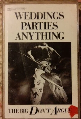 WEDDINGS PARTIES ANYTHING - THE BIG DON'T ARGUE CASSETTE TAPE. FREE POST!! - Image 1 of 4