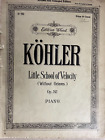 Kohler OP 242 Little School of Velocity Klavier B.F. HOLZMUSIK CO. VINTAGE.