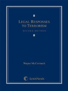 Legal Responses to Terrorism Wayne McCormack brandneues Hardcover 2. Auflage - Bild 1 von 1