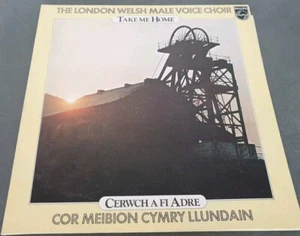 The London Welsh Male Voice Choir Cerwch A Fi Adre Philips – 9109 207 Vinyl, LP - Picture 1 of 3