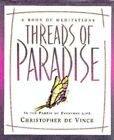 Threads Of Paradise: In The Fabric Of Everyday Life