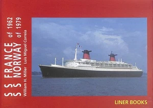 SS FRANCE OF 1962 : SS NORWAY OF 1979 by Miller William H & Correia Luis Miguel - Imagen 1 de 1