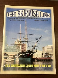 THE SKIRMISH LINE Quarterly CIVIL WAR Magazine 2004 U.S.S. Constellation - Picture 1 of 9