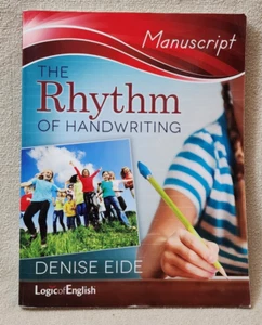 The Rhythm Of Handwriting Manuscript By Denise Eide Logic of English Homeschool - Picture 1 of 5