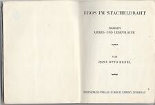 H.O. Henel: Eros im Stacheldraht ,1926 ERSTAUSGABE äusserst selten