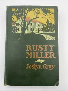 Rusty Miller by Joslyn Gray 1919 Hardcover - Imagen 1 de 8