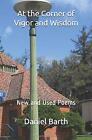 At The Corner Of Vigor And Wisdom: New And Used Poems. Barth 9781729165966<|
