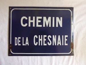PLAQUE EMAILLEE - RUE - ENAMELLED PLATE - CHEMIN DE LA CHESNAIE - 40 X 30 CM ! - Imagen 1 de 10