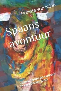 Spaans avontuur: Leven, liefde en cultuur in een ander land by Renate Van Nijen  - Picture 1 of 1