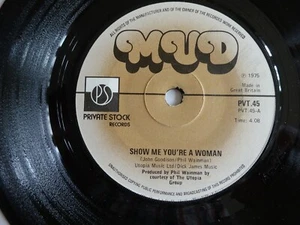 MUD - SHOW ME YOU'RE A WOMAN 1975 7" VINYL SINGLE. PVT 45. - Picture 1 of 2