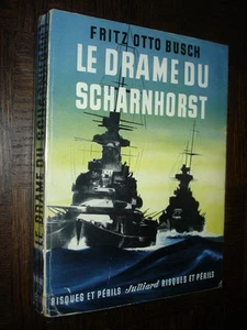 LE DRAME DU SCHARNHORST - Fritz Otto Busch 1953 - Bild 1 von 7
