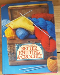 Step by Step to Better maglia e uncinetto - copertina rigida con giacca antipolvere 1981 - Foto 1 di 2