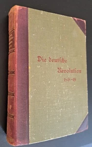 Die deutsche Revolution 1848 - 49   Jubiläumsausgabe Hans Blum Florenz 1898  gut - Bild 1 von 7
