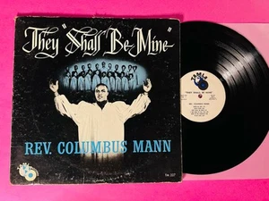 Rev. Columbus Mann - They Shall Be Mine Vinyl LP 1962 Gospel Rare Motown Tamla - Picture 1 of 6