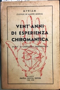 (Chiromanzia) Myriam - VENT'ANNI DI ESPERIENZA CHIROMANTICA - Bocca 1940 - Imagen 1 de 1