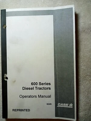 Case IH Case 600 Series Diesel Tractor Operators Manual. - Image 1 of 4