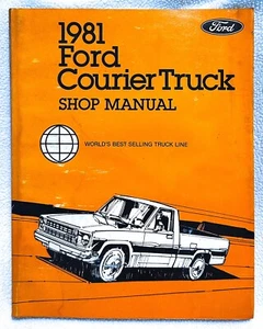 1981 Ford Courier Truck Shop Service Repair Manual Book ORIGINAL Factory VTG - Picture 1 of 11