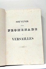 LIVRE ANCIEN SOUVENIR D'UNE PROMENADE A VERSAILLE 50 PORTRAITS GRAVÉS CA. 1845