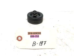 2017-2022 GENESIS G90 G80 5.0L V8 ENGINE SERPENTINTE BELT IDLER PULLEY OEM - Picture 1 of 6
