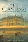 The Hermitage: The Biography Of A Great Museum By Norman, Geraldine