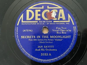 DECCA Record 78 rpm 3153 JAN SAVITT Secrets in Moonlight / Where was I #4 - Picture 1 of 5